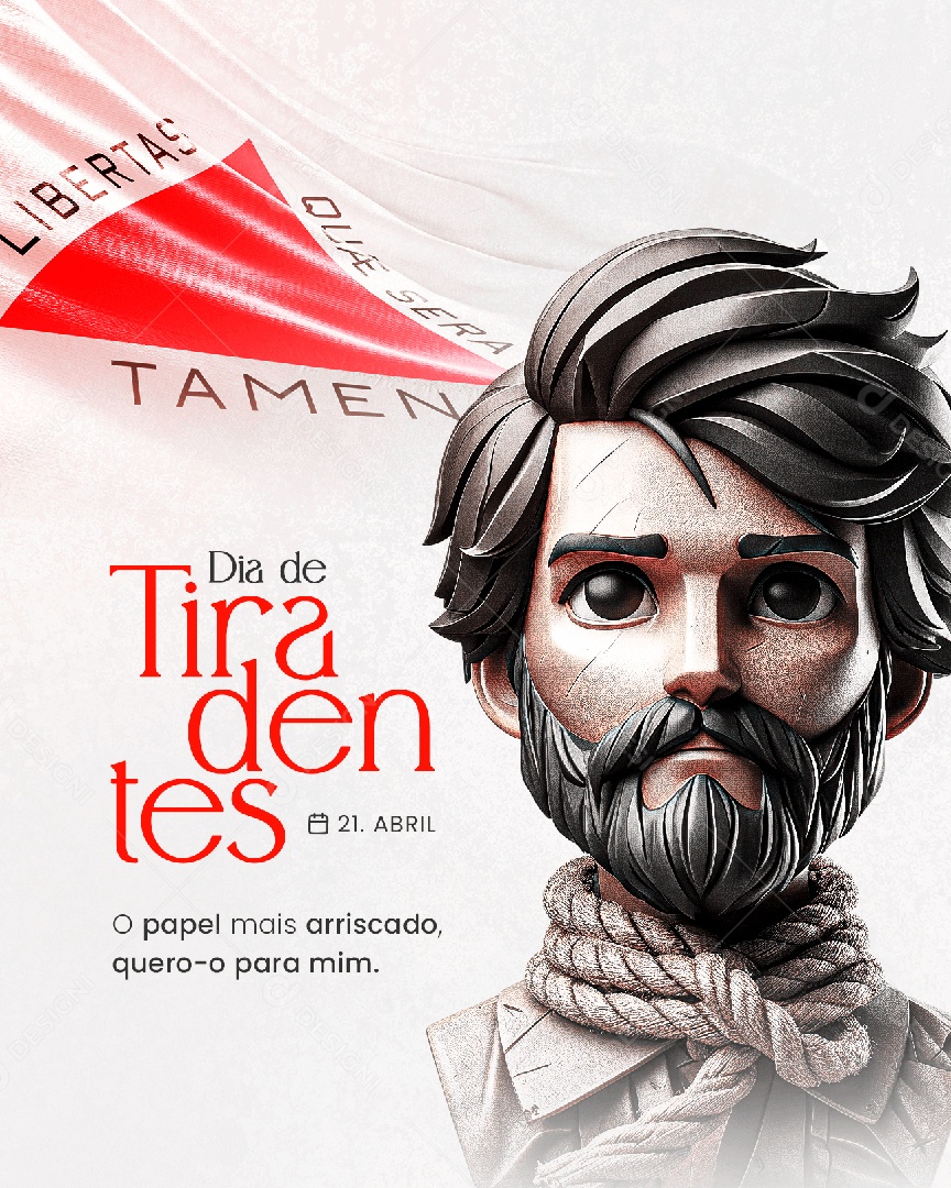 Dia de Tiradentes 21 de Abril O Papel Mais Arriscado Quero o Para Mim Social Media PSD Editável