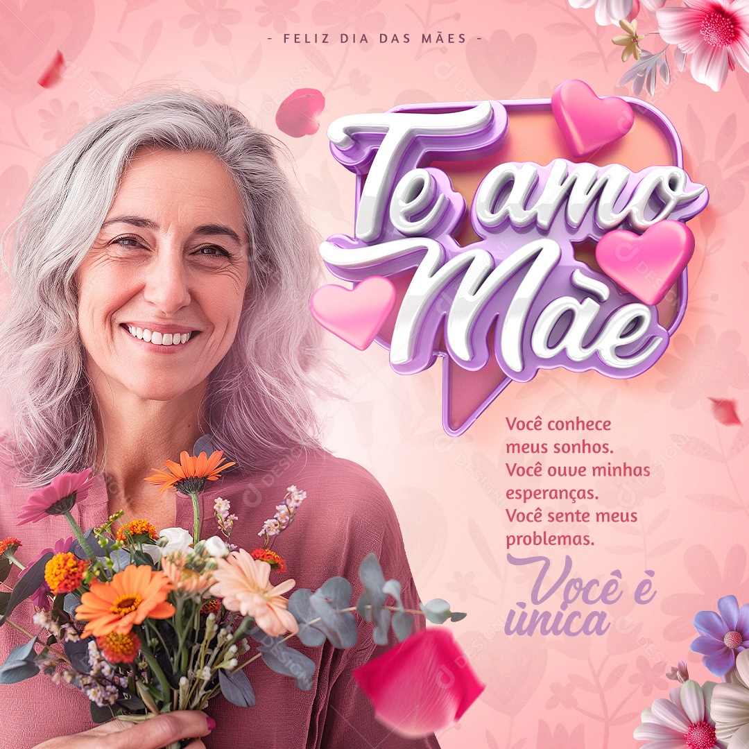 Dia das Mães 12 de Maio Te Amo Mãe Você é Única Social Media PSD Editável