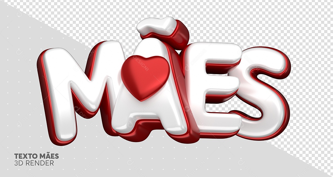 Mães Texto 3D Branco e Vermelho para Composição PSD