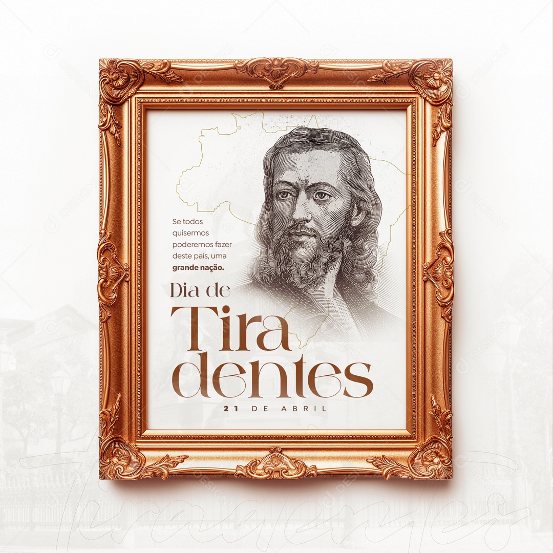 Dia de Tiradentes 21 de Abril se todos Quisermos Podemos Fazer deste País Social Media PSD Editável