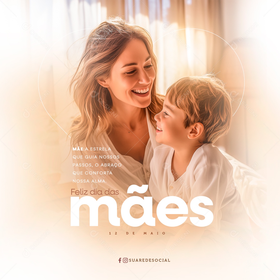 Feliz Dia das Mães a Estrela que Guia nossos Caminhos Social Media PSD Editável