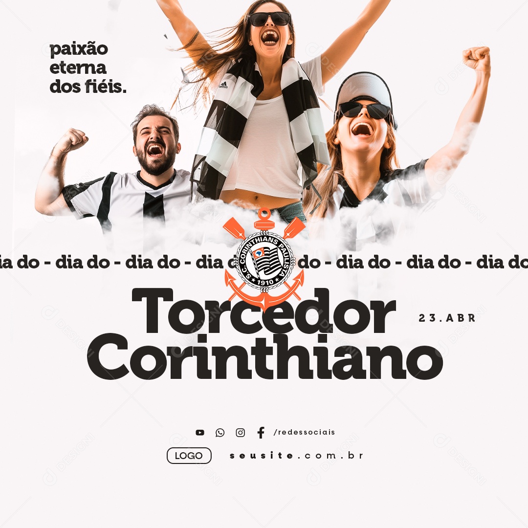 Dia do Torcedor Corinthiano 23 de Abril Paixão Eterna dos Fiéis Social Media PSD Editável