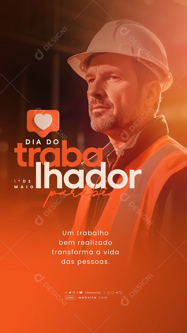 Story Dia do Trabalhador 01 de Maio em Trabalho bem Realizado Transforma a Vida Social Media PSD Editável