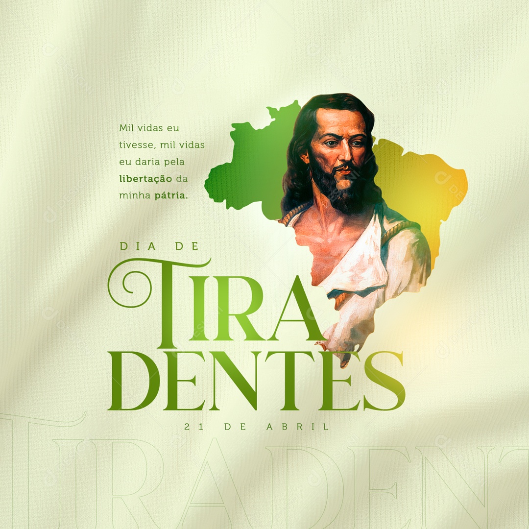 Dia de Tiradentes 21 de Abril Mil Vidas eu Tivesse Social Media PSD Editável