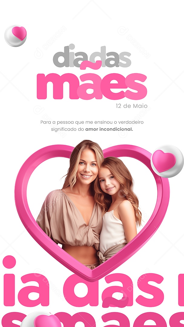 Social Media Story Dia Das Mães 12 de Maio O Verdadeiro Significado do Amor PSD Editável