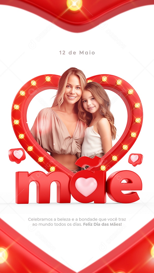 Story Dia Das Mães 12 de Maio Celebramos a Beleza Social Media PSD Editável