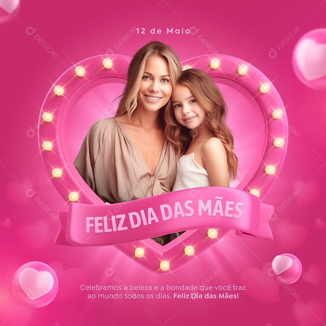 Social Media Feliz Dia Das Mães 12 de Maio Celebramos a Beleza PSD Editável