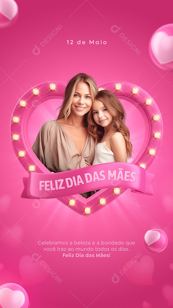 Social Media Story Feliz Dia Das Mães 12 de Maio Celebramos a Beleza PSD Editável