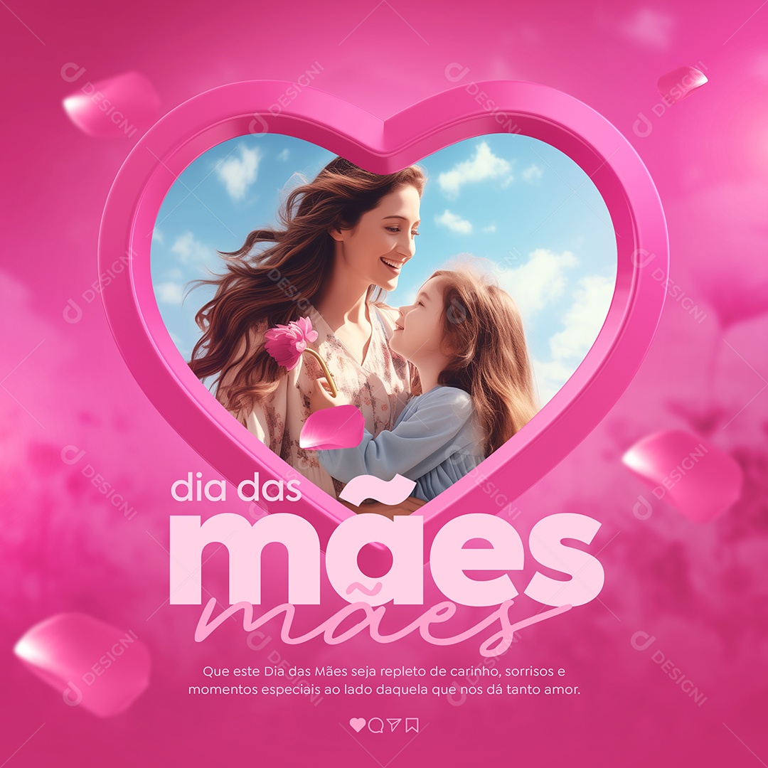 Dia Das Mães 12 de Maio Que Este Dia Seja Repleto de Carinho Social Media PSD Editável