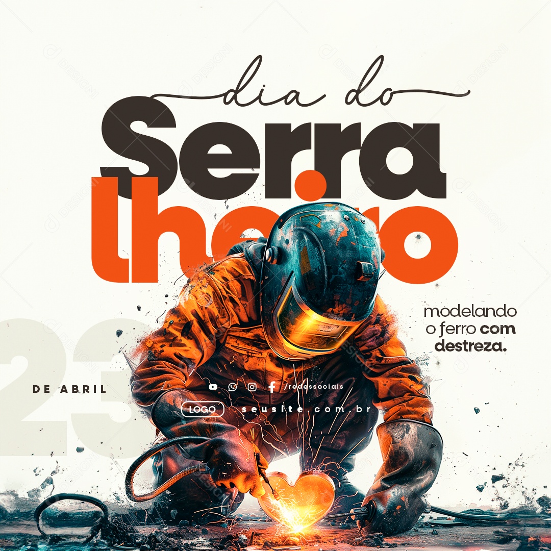 Dia do Serralheiro 23 de Abril Modelando o Ferro com Destreza Social Media PSD Editável