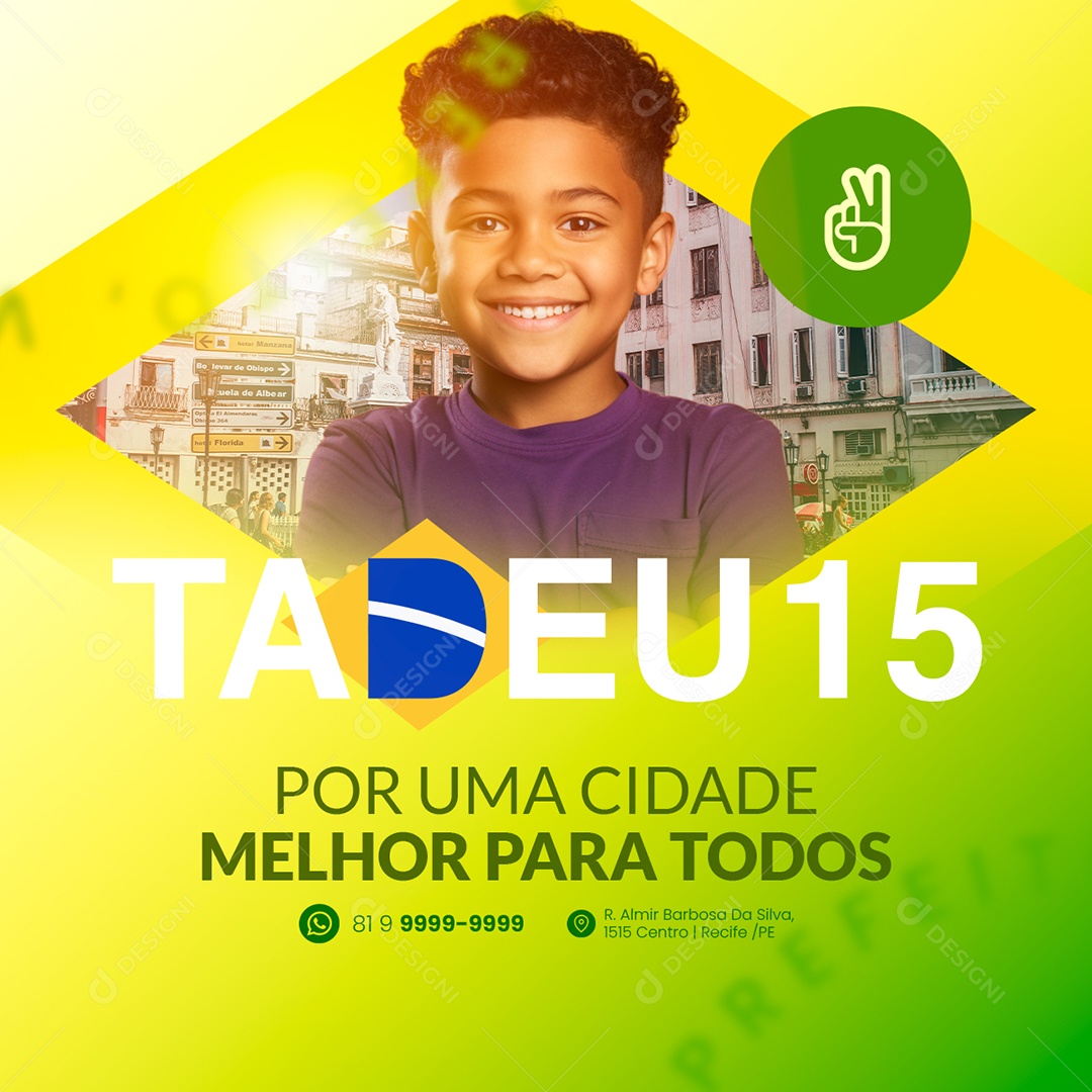 Prefeitura Prefeito Tadeu Por Uma Cidade Melhor para Todos Social Media PSD Editável