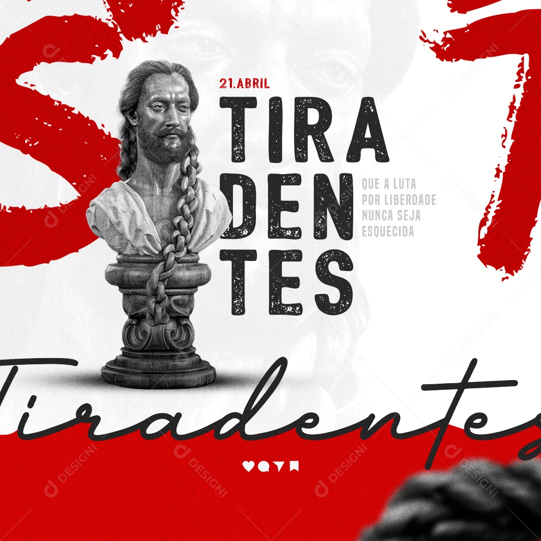 Dia de Tiradentes 21 de Abril que a Luta por Liberdade Nunca Seja Esquecida Social Media PSD Editável