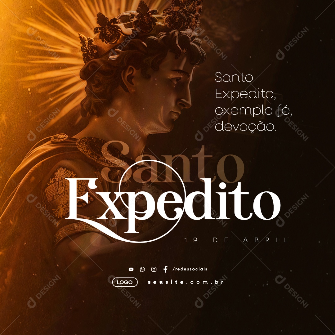 Dia De Santo Expedito 19 De Abril Exemplo de Fé Devoção Social Media PSD Editável