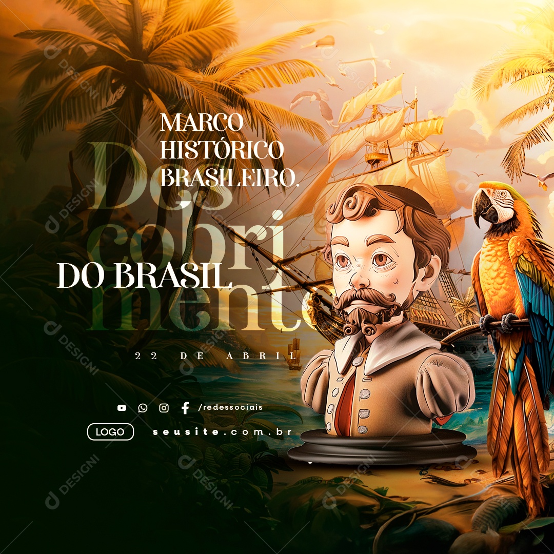 Dia Do Descobrimento Do Brasil 22 de Abril Marco Histórico Social Media PSD Editável