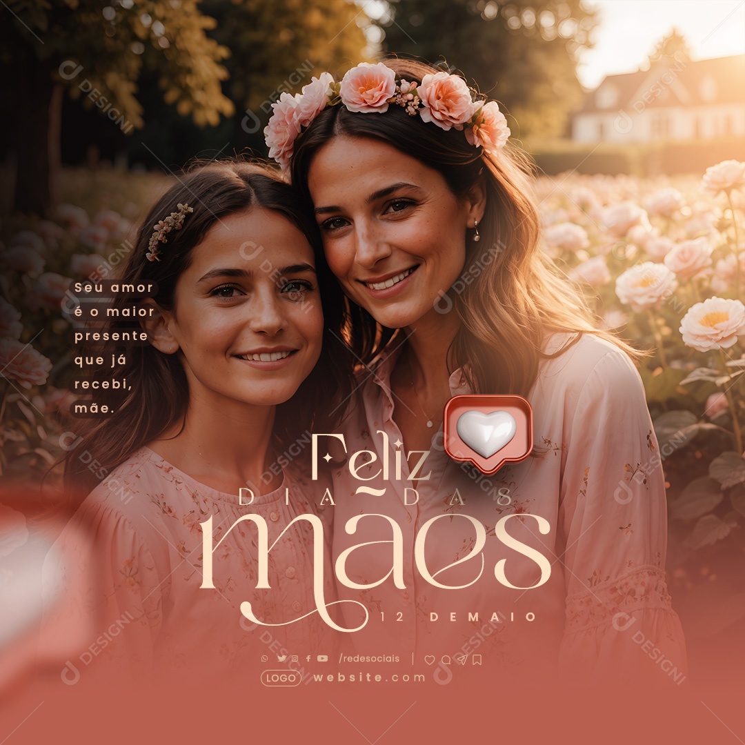 Feliz Dia das Mães seu Amor é o Maior Presente que já Recebi Social Media PSD Editável