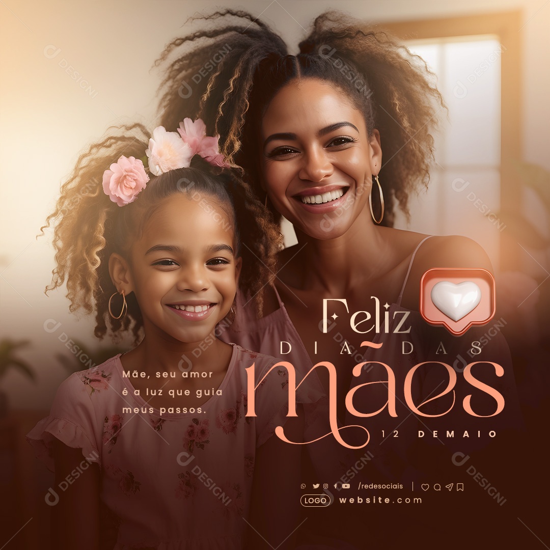 Feliz Dia das Mães seu Amor é a Luz que Guia meus Passos Social Media PSD Editável