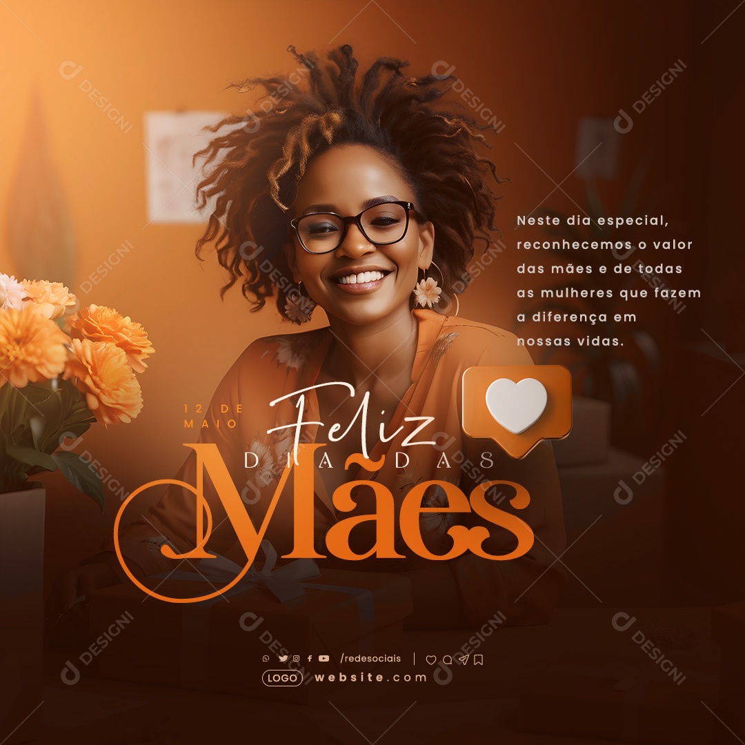 Feliz Dia das Mães Reconhecemos o Valor de todas as Mulheres que Fazem a Diferença Social Media PSD Editável