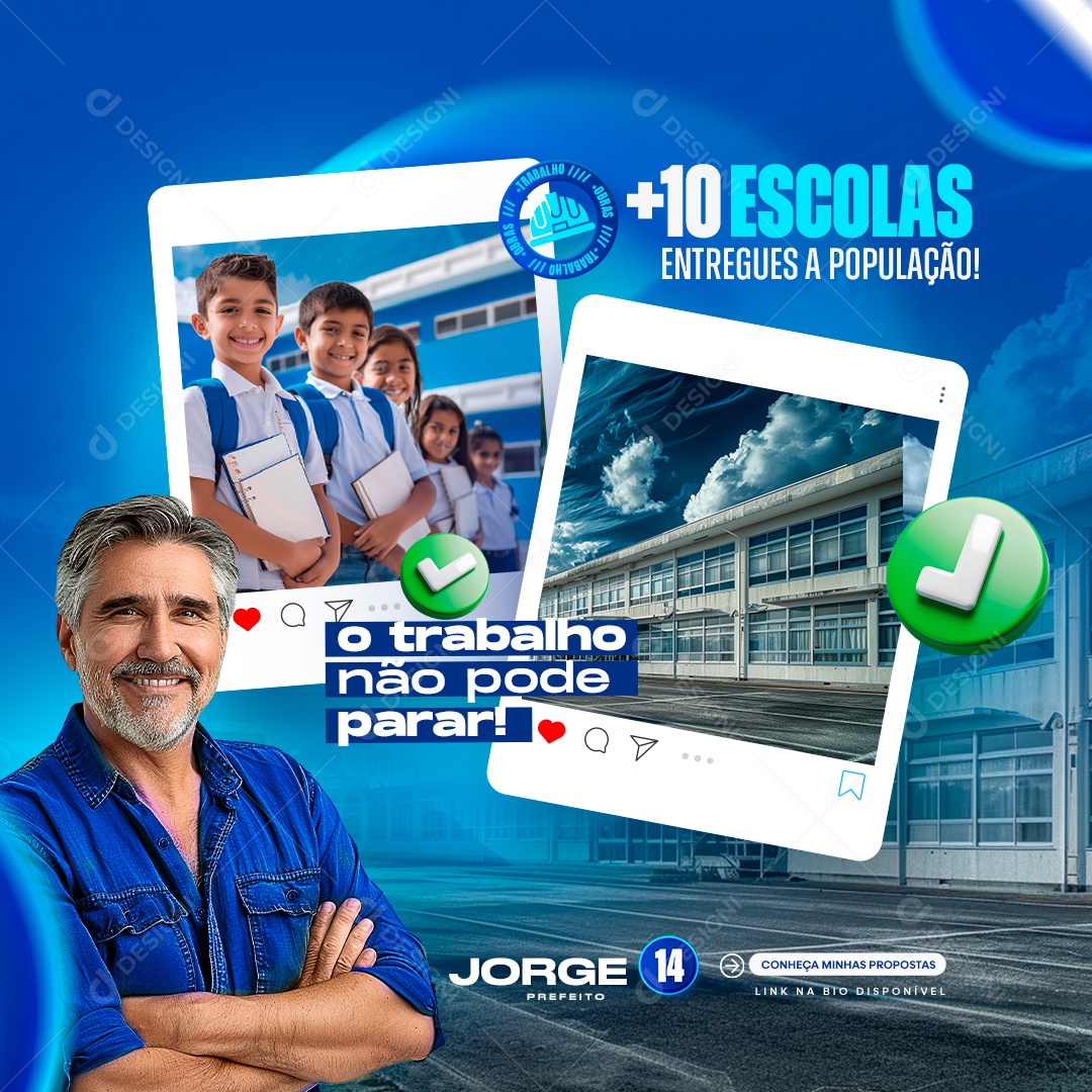 Mais 10 Escolas Entregue a População o Trabalho não Pode parar Social Media PSD Editável