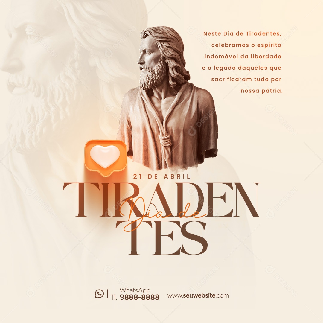 Dia de Tiradentes 21 de Abril Celebramos o Espírito Indomável da Liberdade Social Media PSD Editável