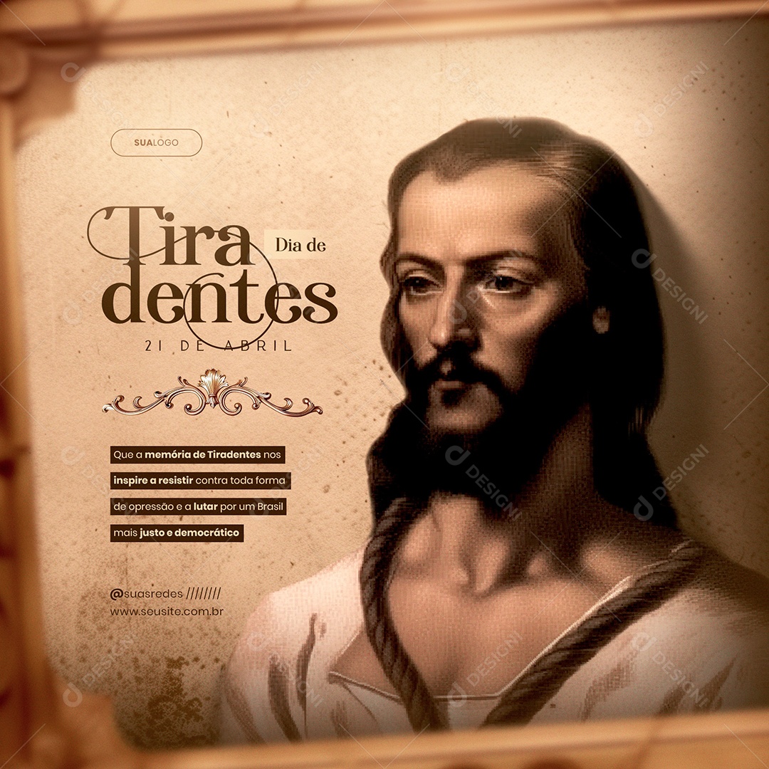 Dia de Tiradentes 21 de Abril Que a Memória nos Inspire a Resistir Social Media PSD Editável