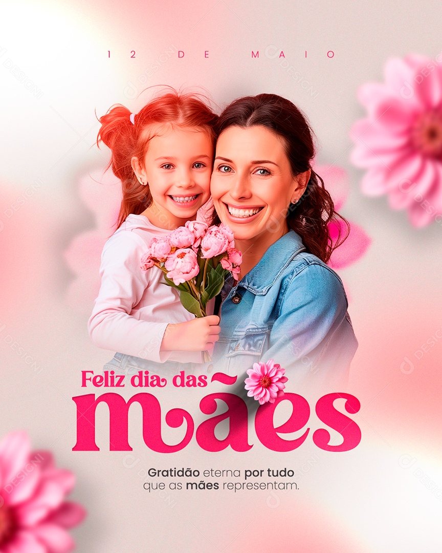 Dia das Mães 12 de Maio Gratidão Eterna por tudo Social Media PSD Editável