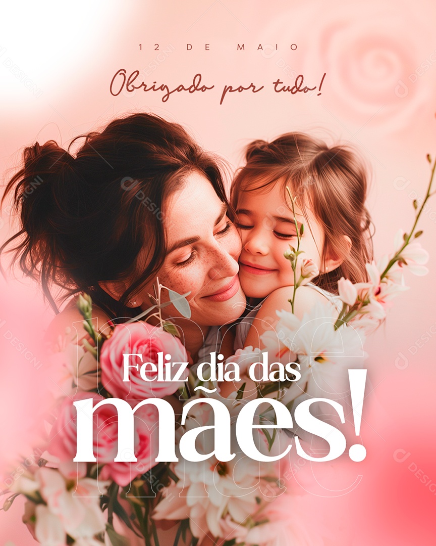 Dia das Mães 12 de Maio Obrigado por tudo Social Media PSD Editável