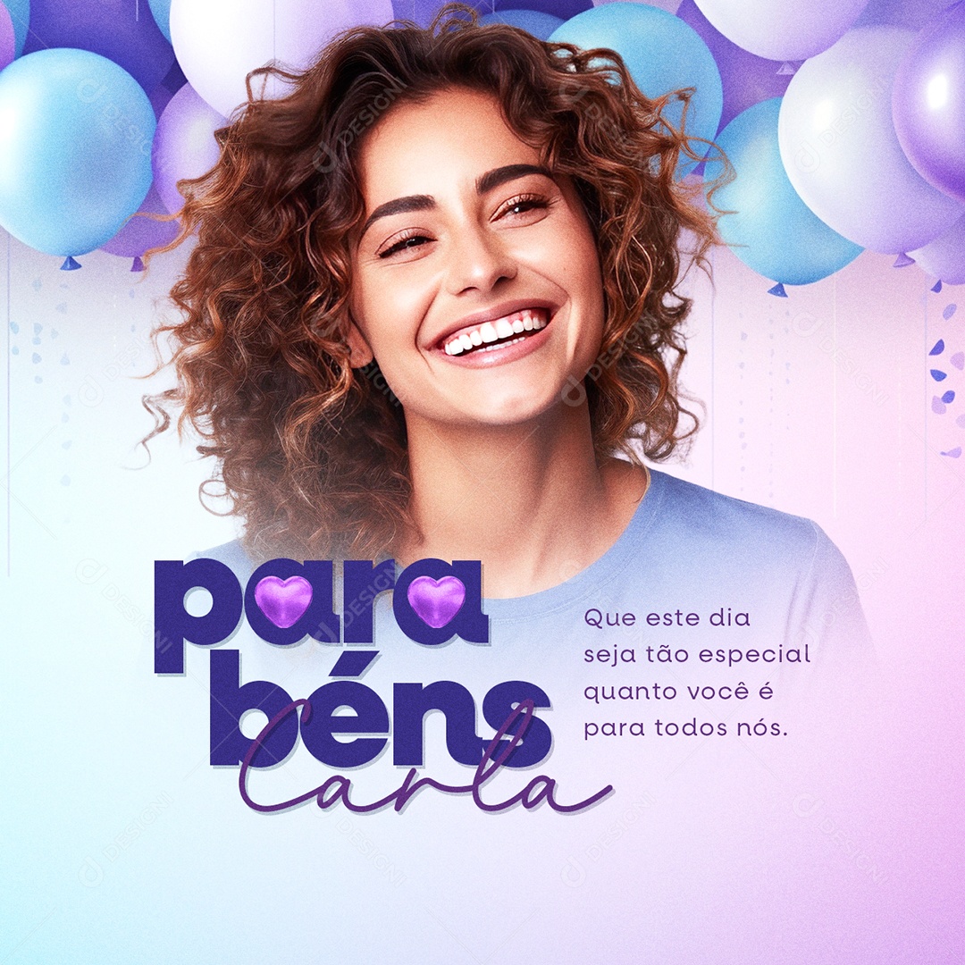Aniversário Parabéns Carla Que Este Dia Seja Tão Especial Social Media PSD Editável