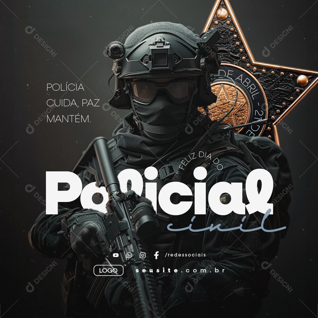 Dia da Polícia Civil 21 De Abril Polícia Cuida Paz Mantém Social Media PSD Editável