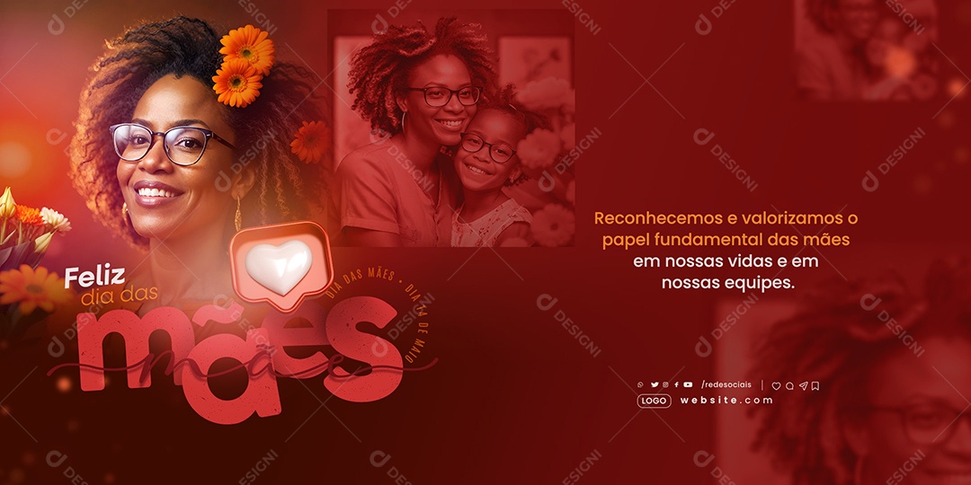 Banner Dia das Mães 12 de Maio Reconhecemos e Valorizamos Social Media PSD Editável