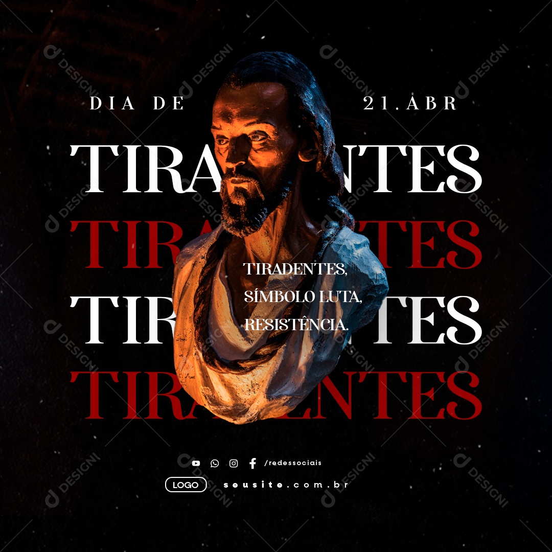 Dia de Tiradentes 21 de Abril Símbolo Luta Resistência Social Media PSD Editável