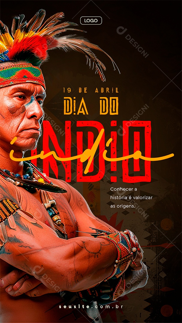 Story Dia do Índio 19 de Abril Conhecer a História é Valorizar as Origens Social Media PSD Editável