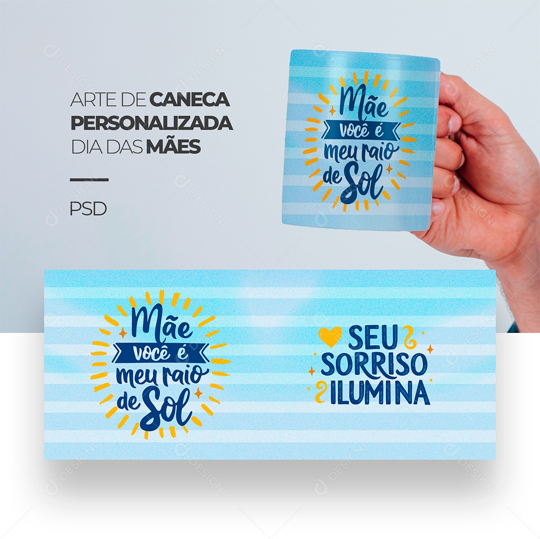 Arte de Caneca Personalizada Dia das Mães Mãe Você é Meu Raio de Sol PSD Editável