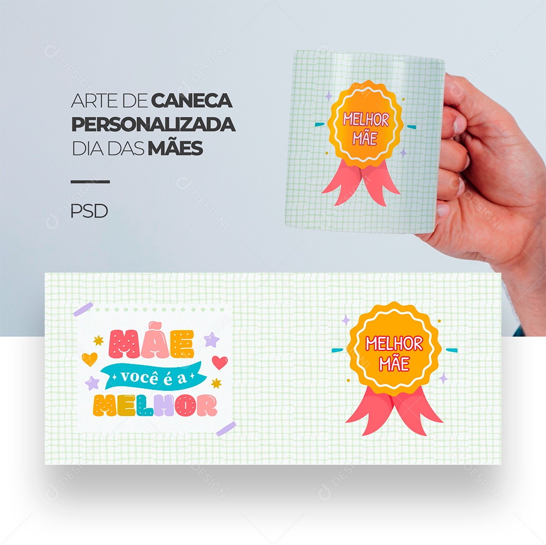 Arte de Caneca Personalizada Dia das Mães Mãe Você é a Melhor PSD Editável