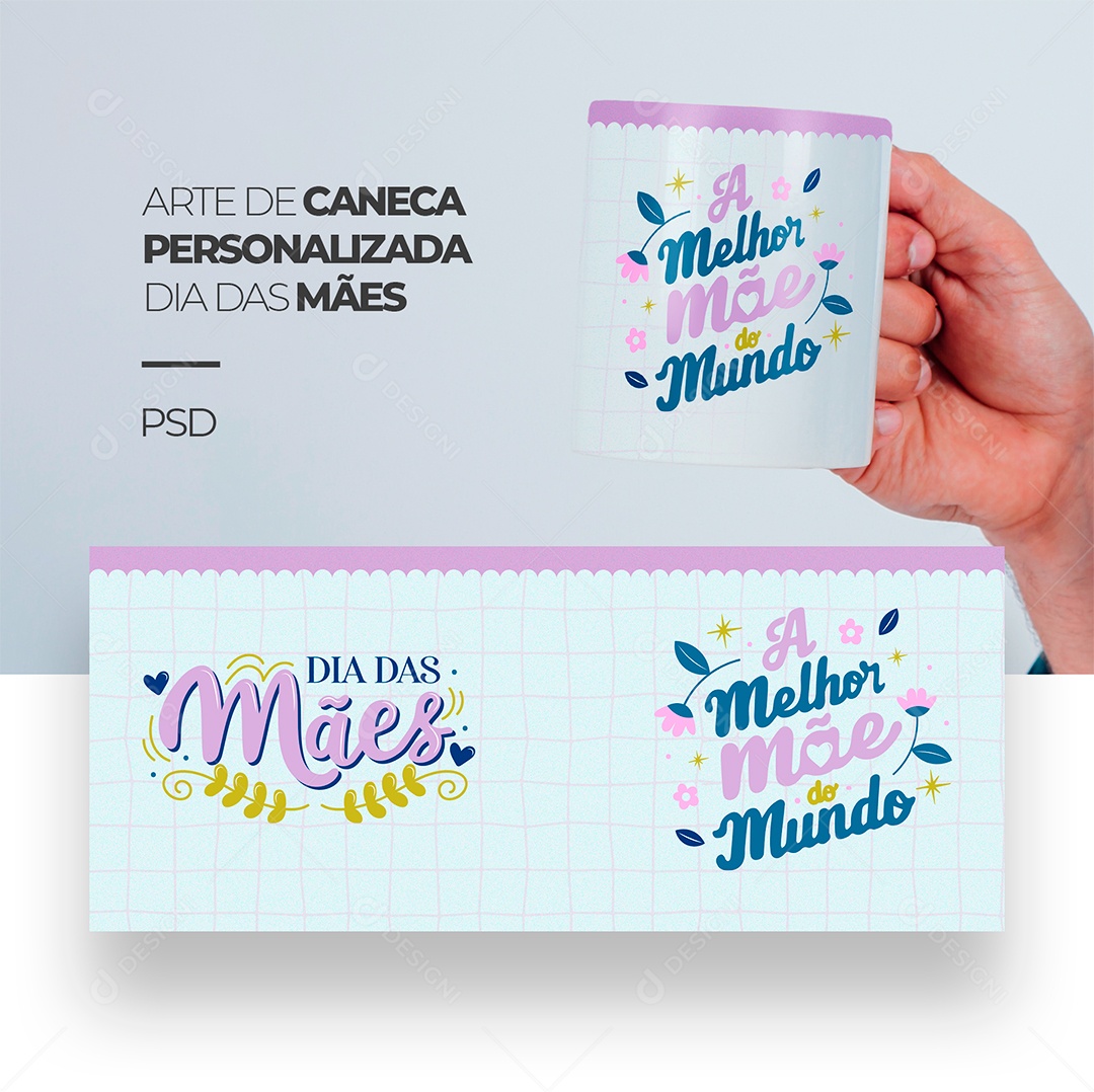 Arte de Caneca Personalizada Dia das Mães A Melhor Mãe do Mundo PSD Editável