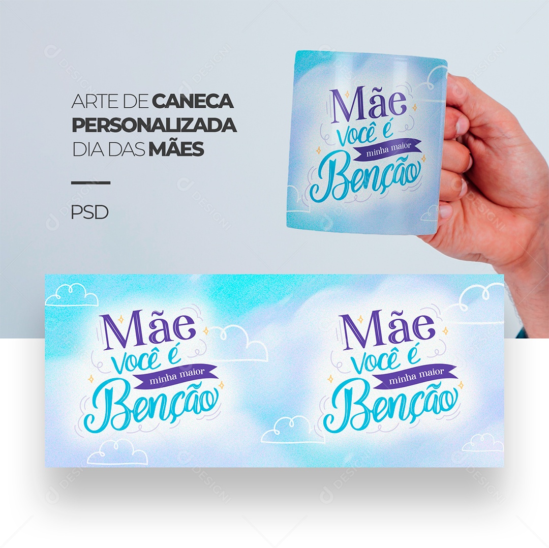 Arte de Caneca Personalizada Dia das Mães Mãe Você é Minha Maior Benção PSD Editável
