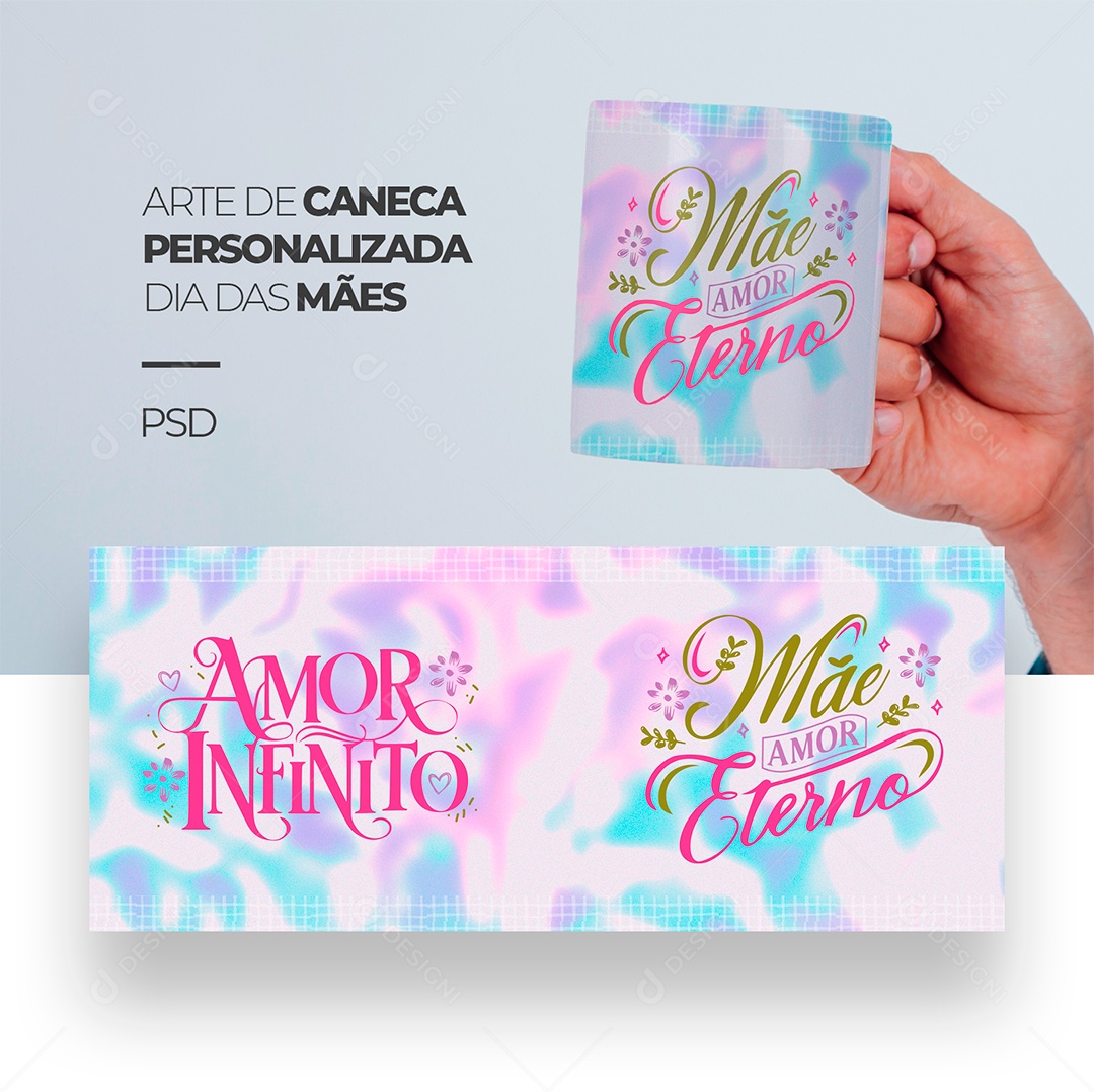 Arte de Caneca Personalizada Dia das Mães Mãe Amor Eterno PSD Editável