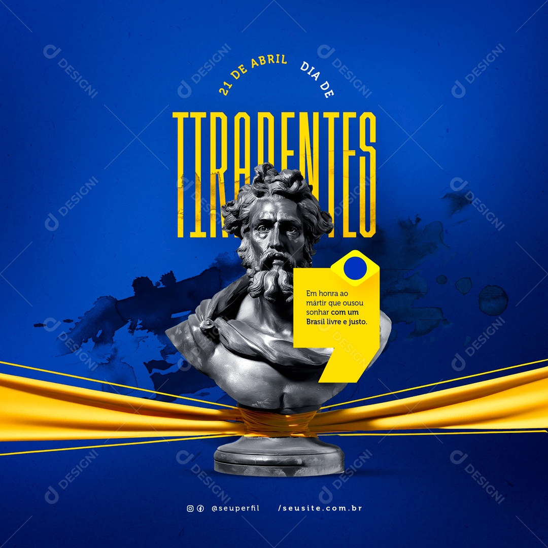 Dia de Tiradentes 21 de Abril Honra ao Mártir Social Media PSD Editável