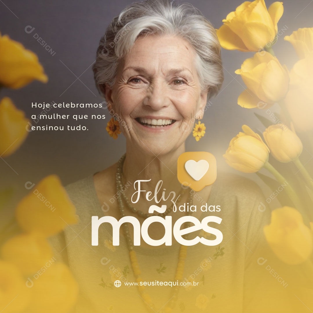 Dia das Mães 12 de Maio a Mulher que nos Ensinou tudo Social Media PSD Editável