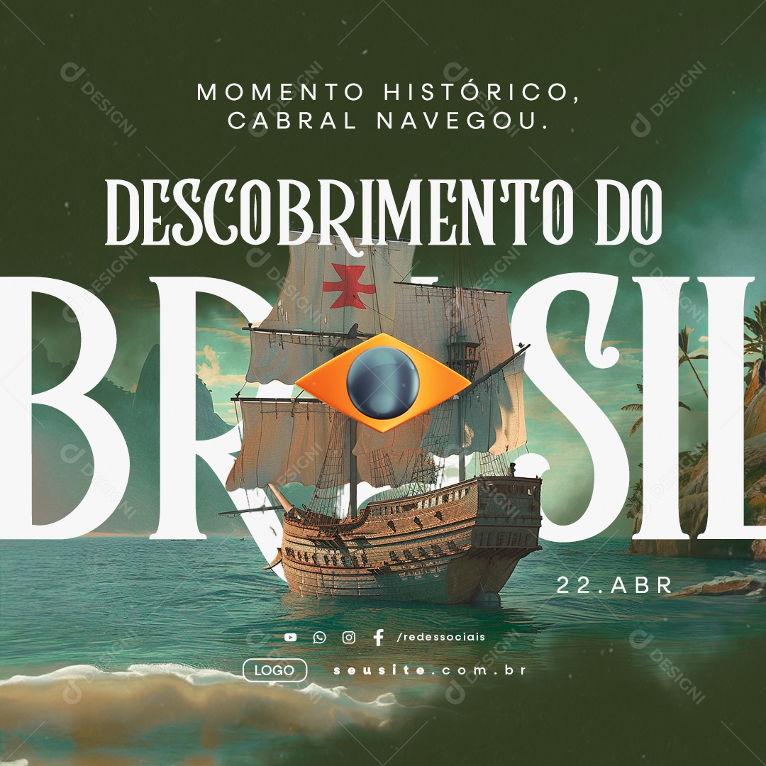 Dia Do Descobrimento Do Brasil 22 de Abril Momento Histórico Social Media PSD Editável