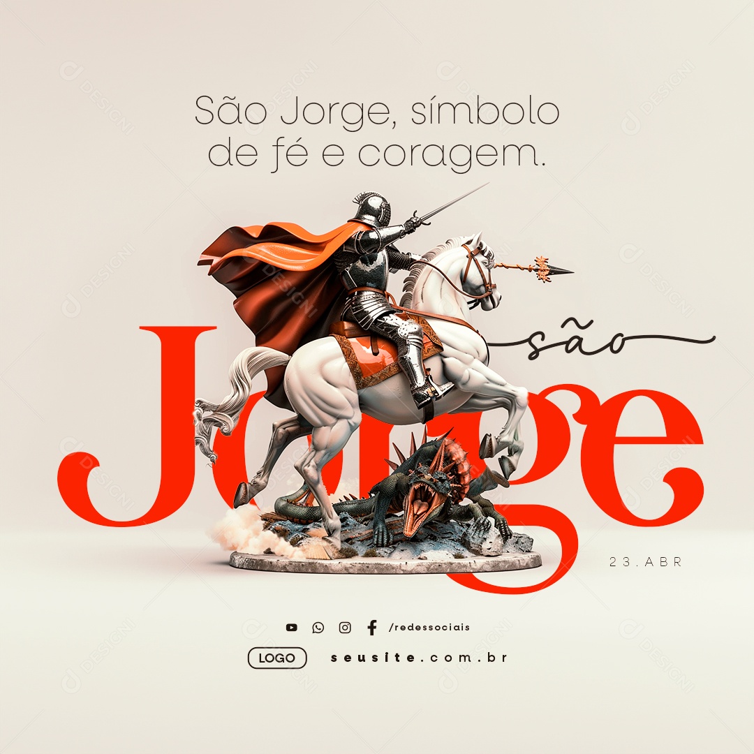 Dia De São Jorge 23 De Abril Símbolo de Fé e Coragem Social Media PSD Editável