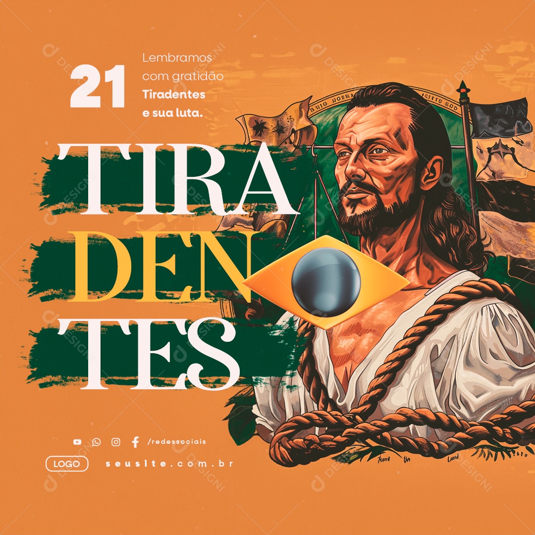 Dia de Tiradentes 21 de Abril Lembramos com Gratidão Social Media PSD Editável