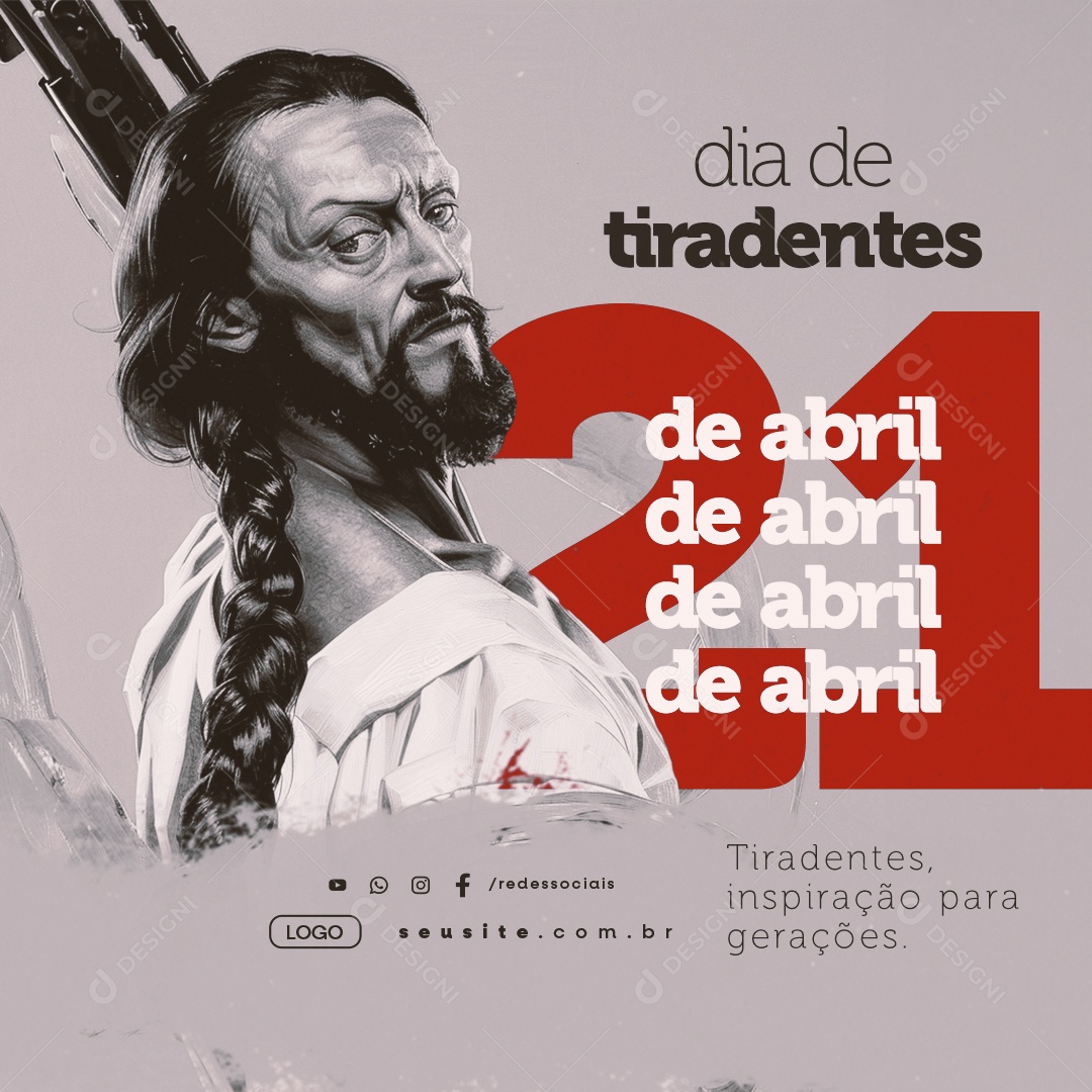 Dia de Tiradentes 21 de Abril Inspiração para Gerações Social Media PSD Editável