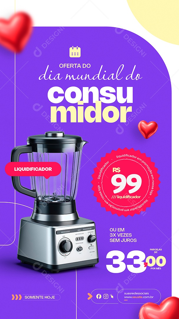 Story Dia Do Consumidor 15 de Março Liquidificador 99 Social Media PSD Editável