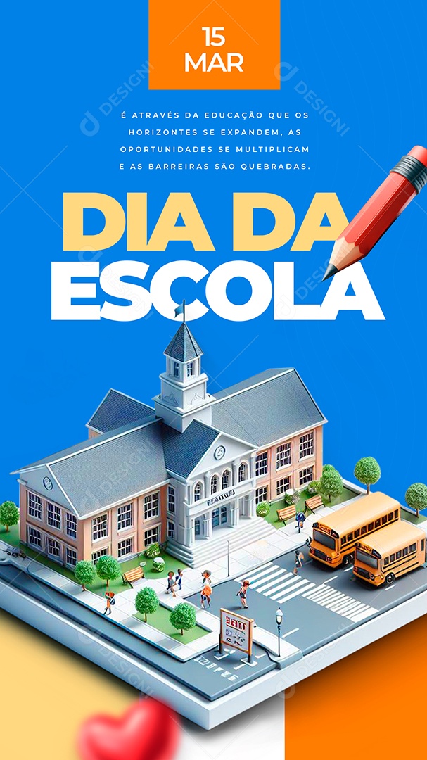 Story Dia da Escola 15 de Março Social Media PSD Editável