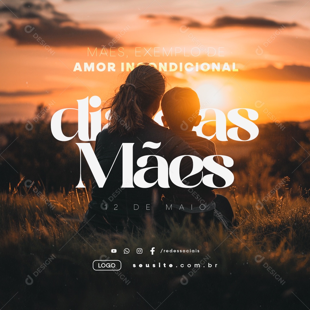 Dia Das Mães 12 de Maio Exemplo de Amor Incondicional Social Media PSD Editável