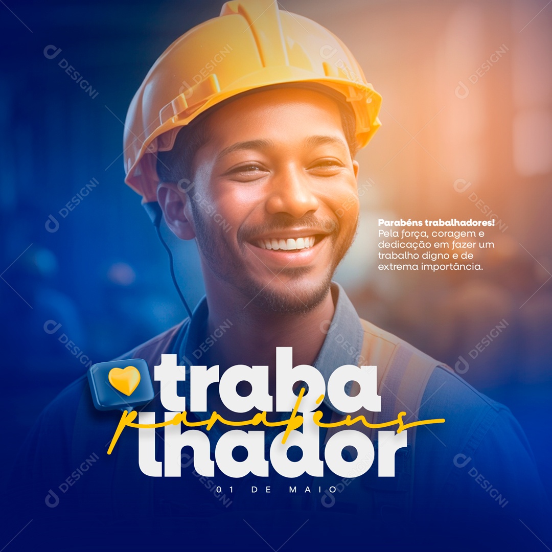 Dia do Trabalhador  01 de Maio Parabéns Social Media PSD Editável