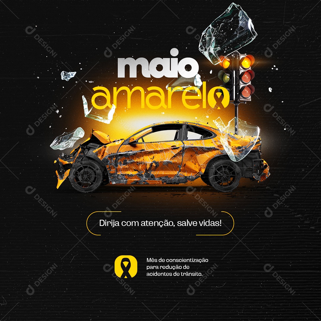 Maio Amarelo Dirija com Atenção Salve Vidas Social Media PSD Editável