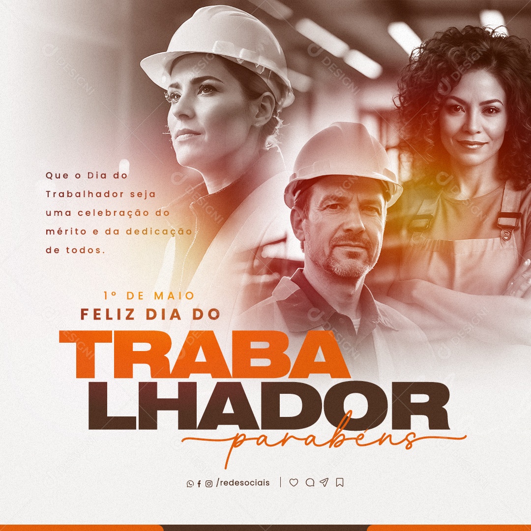 Dia do Trabalhador  01 de Maio Parabéns Social Media PSD Editável