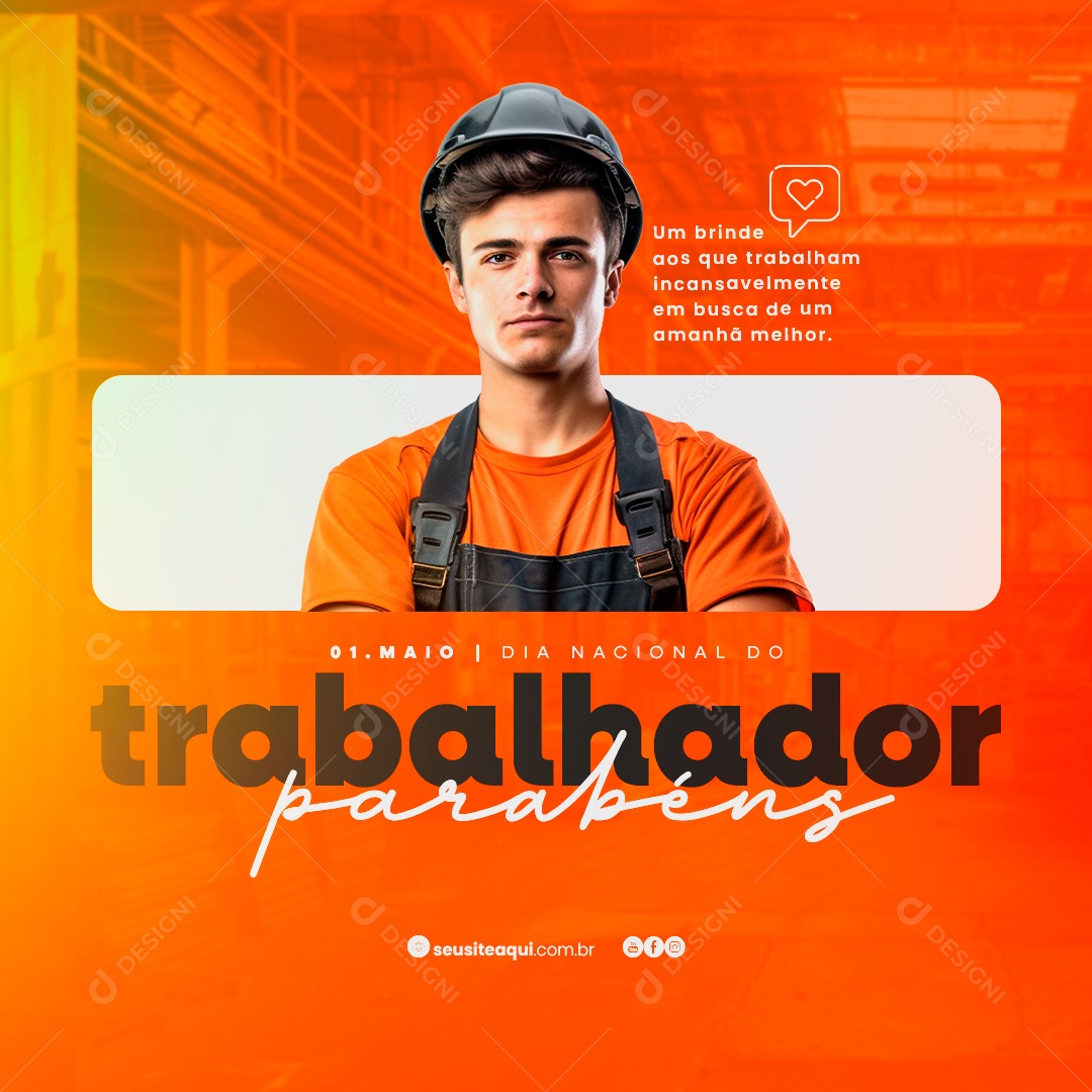 Dia do Trabalhador  01 de Maio um Brinde aos que Trabalham Social Media PSD Editável