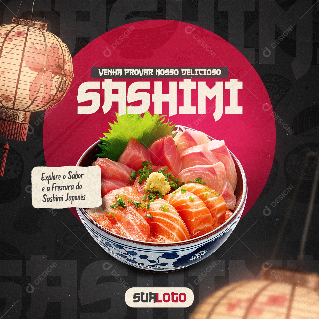 Comida Japonesa Venha Provar nosso Delicioso Sashimi Social Media PSD Editável
